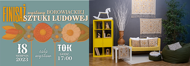 Slajder - finisaż wystawy Borowiackiej Sztuki Ludowej