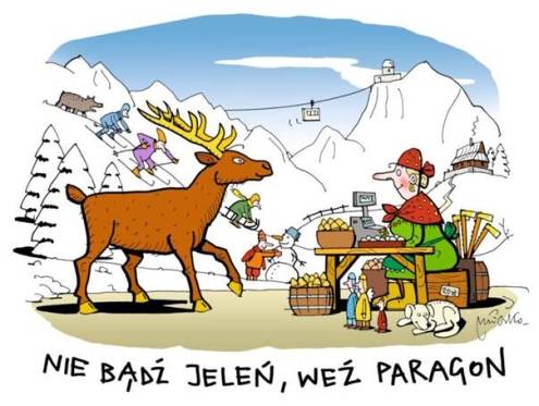 Nie bądź jeleń, weź paragon
