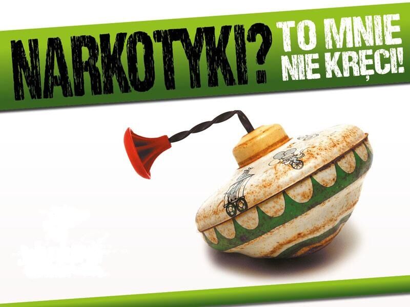 Kampania „Narkotyki? To mnie nie kręci!”