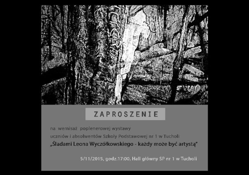 Wernisaż poplenerowej wystawy „Śladami Leona Wyczółkowskiego – każdy może być artystą”
