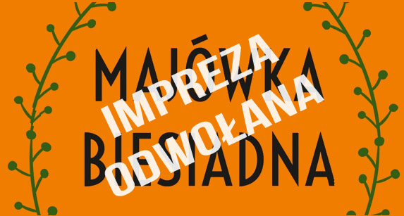 Majówka biesiadna odwołana!