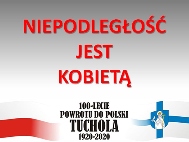 „Niepodległość jest kobietą” – lekcja historii regionalnej