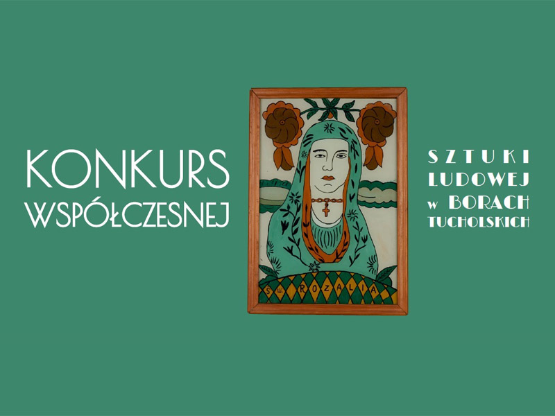 Konkurs Współczesnej Sztuki Ludowej w Borach Tucholskich 2020