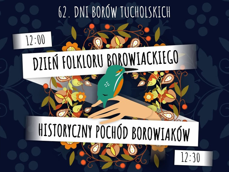 Dzień Folkloru Borowiackiego i Historyczny Pochód Borowiaków