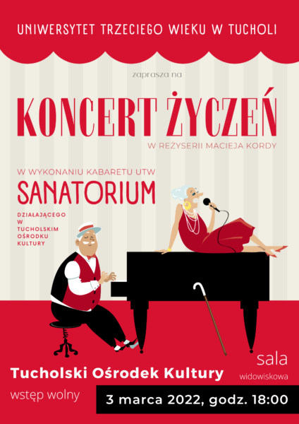 Kabaret Sanatorium zaprasza na „Koncert Życzeń”